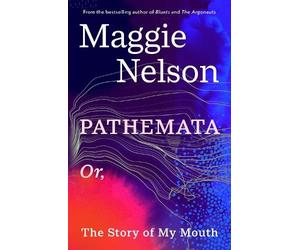 Maggie Nelson Pathemata (Tascabile)
