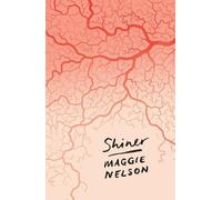 Maggie Nelson Shiner (Tascabile)