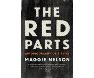 Maggie Nelson The Red Parts (Tascabile)