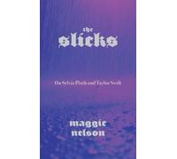 Maggie Nelson The Slicks (Tascabile)