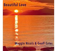 Maggie Nicols & Geoff Eales Beautiful Love (CD) Album