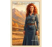 Maggie of Meadowlark Ridge: A Meadowlark Ridge Novella