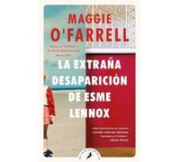 Maggie O'Farrel La extraña desaparición de Esme Lennox/ The Vanishin (Tascabile)