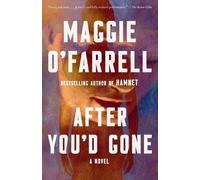 Maggie O'Farrell After You'd Gone (Tascabile)