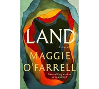 Maggie O'Farrell Land (Copertina rigida)