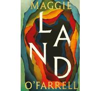 Maggie O'Farrell Land (Copertina rigida)