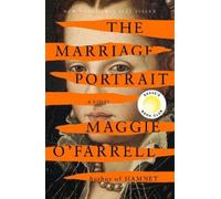 Maggie O'Farrell The Marriage Portrait: Reese's Book Club (Copertina rigida)
