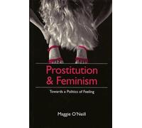 Maggie O'Neill Prostitution and Feminism (Copertina rigida)