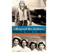Maggie Rivas-Rodríguez Beyond the Latino World War II Hero (Tascabile)