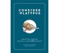Maggie Ryan Sandford Consider the Platypus (Copertina rigida)