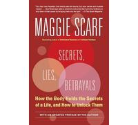 Maggie Scarf Secrets, Lies, Betrayals (Tascabile)