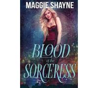 Maggie Shayne Blood of the Sorceress (Tascabile)