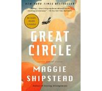 Maggie Shipstead Great Circle: A Read with Jenna Pick (Tascabile)