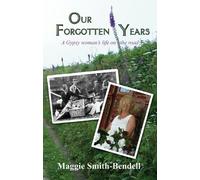 Maggie Smith-Bendell Our Forgotten Years (Tascabile)