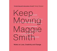 Maggie Smith Keep Moving (Copertina rigida)