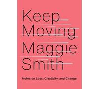 Maggie Smith Keep Moving (Copertina rigida)