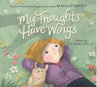 Maggie Smith My Thoughts Have Wings (Copertina rigida)
