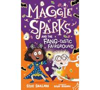 Maggie Sparks and the Fang-tastic Fairground - A Story of a Little Witch, Magic & Halloween for Ages 5+