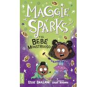 MAGGIE SPARKS Y EL BEBÉ MONSTRUOSO: 1