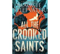 Maggie Stiefvater All the Crooked Saints (Tascabile)