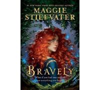 Bravely