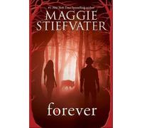 Maggie Stiefvater Forever (Shiver, Book 3) (Tascabile)