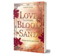 Maggie Stone Love Between Blood and Sand 2: Herz des Gladiators (Tascabile)