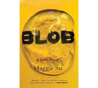 Maggie Su Blob (Copertina rigida)