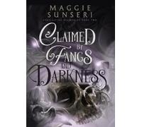 Maggie Sunseri Claimed by Fangs and Darkness (Copertina rigida)