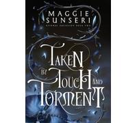 Maggie Sunseri Taken by Touch and Torment (Copertina rigida) Eternal Obsession