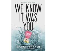 Maggie Thrash We Know It Was You (Copertina rigida)