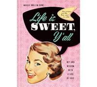Maggie Wallem Rowe Life Is Sweet, Y'All (Copertina rigida)