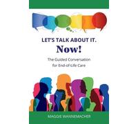 Maggie Wannemacher Let's Talk About It. Now (Tascabile)
