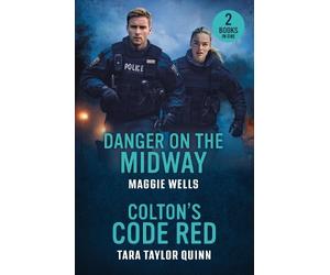 Maggie Wells Tara Taylor Qui Danger On The Midway / Colton's Code R (Tascabile)