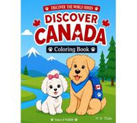 Maggie & Wilma Discover Canada: A Nature Coloring Book for Kids Ages 4-8