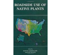 Maggie Wilson Roadside Use of Native Plants (Tascabile)