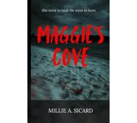 Maggie's Cove: She went to Heal. He went to hunt.