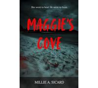 Maggie's Cove: She went to Heal. He went to hunt.