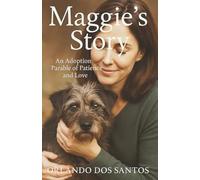 Maggie's Story: An Adoption Parable of Patience and Love