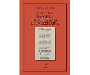 Maggio 1946. Nasce la democrazia universitaria