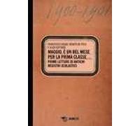 Maggio, è un bel mese per la prima classe. Prime letture di antichi registri scolastici
