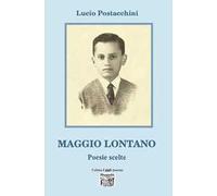 Maggio lontano. Poesie scelte