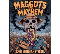 Maggots And Mayhem: A Creepy-Crawly Horror Coloring Book - Grotesquely Beautiful Illustrations for Halloween