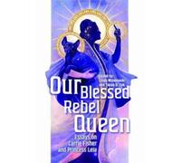 Maghan Molloy Jackson Our Blessed Rebel Queen (Tascabile)
