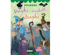 Maghi, maghetti e streghe. Con 30 adesivi removibili. Ediz. illustrata