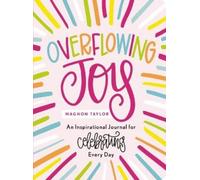 Maghon Taylor Overflowing Joy (Tascabile)