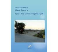 Magia azzurra il paese degli uomini negati e annegati