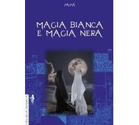 Magia bianca e magia nera