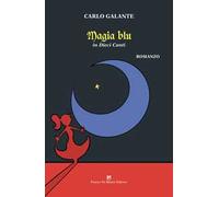 Magia blu. In dieci canti