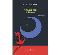 Magia blu. In dieci canti [Paperback] [Mar 03, 2025] Galante, Carlo